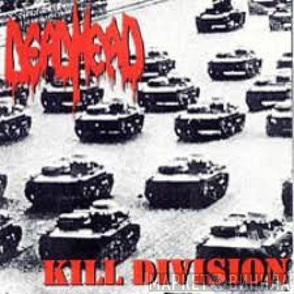 Dead Head - Kill Division