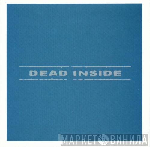 Dead Inside - Dead Inside