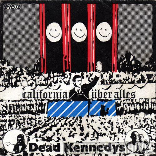 Dead Kennedys - California Über Alles