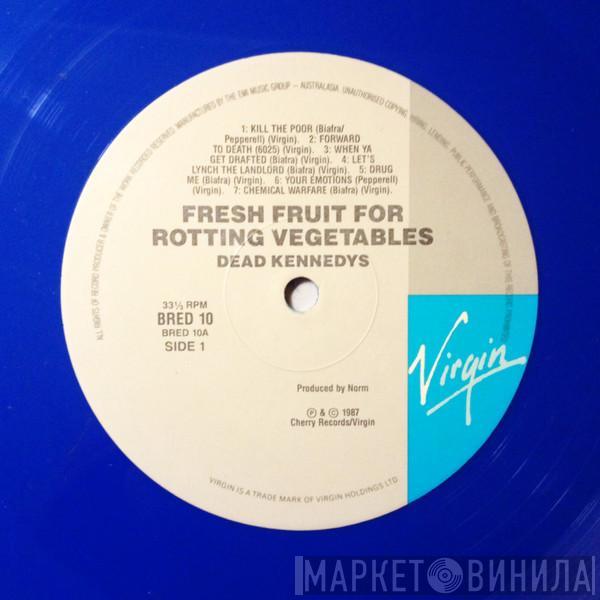  Dead Kennedys  - Fresh Fruit For Rotting Vegetables