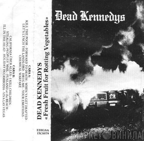  Dead Kennedys  - Fresh Fruit For Rotting Vegetables