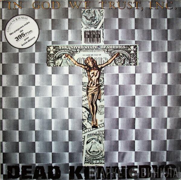 Dead Kennedys - In God We Trust, Inc.