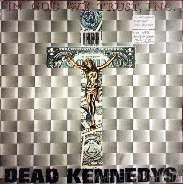 Dead Kennedys - In God We Trust, Inc.