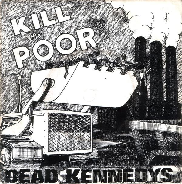  Dead Kennedys  - Kill The Poor