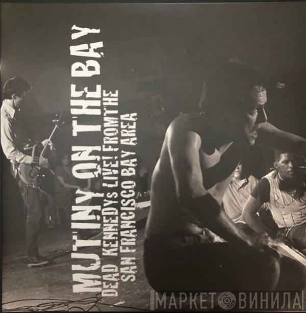 Dead Kennedys - Mutiny On The Bay