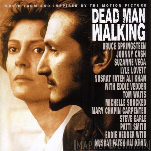  - Dead Man Walking (Music From And Inspired By The Motion Picture)