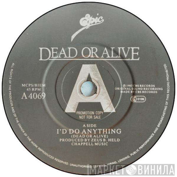 Dead Or Alive - I'd Do Anything