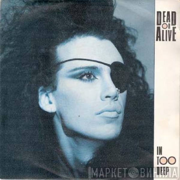 Dead Or Alive - In Too Deep