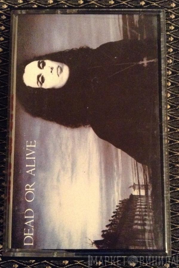  Dead Or Alive  - Mad, Bad And Dangerous To Know