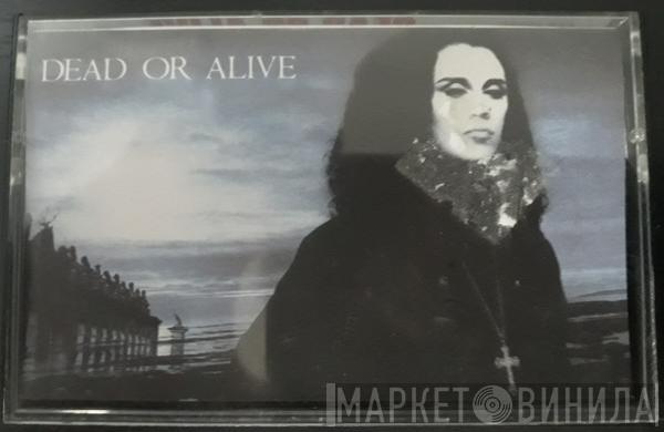  Dead Or Alive  - Mad, Bad And Dangerous To Know