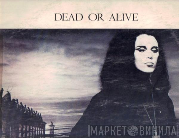  Dead Or Alive  - Mad, Bad And Dangerous To Know