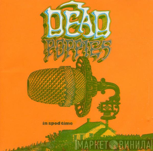 Dead Poppies - In Spod Time