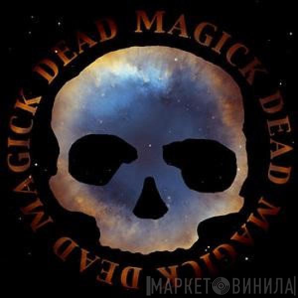 Dead Skeletons - Dead Magick