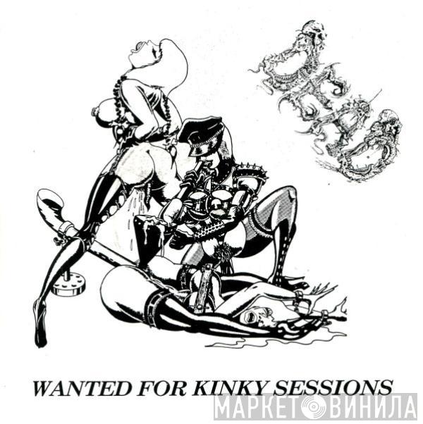 Dead  - Wanted For Kinky Sessions