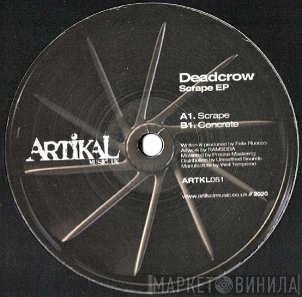 Deadcrow - Scrape Ep