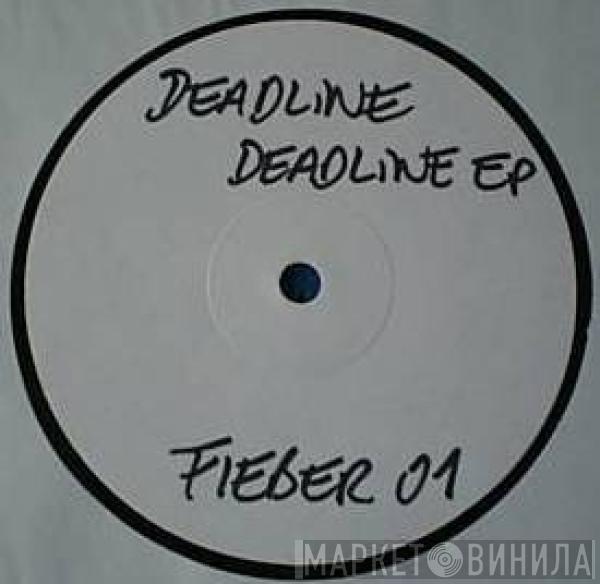 Deadline  - Deadline EP