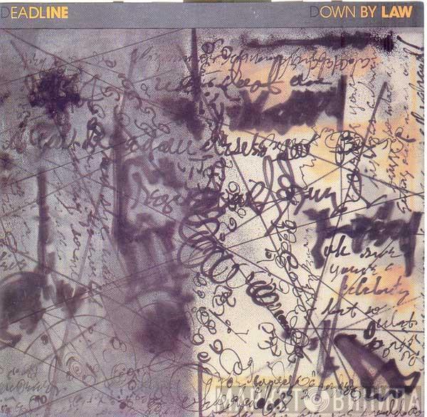  Deadline  - Down By Law