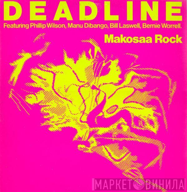 Deadline, Phillip Wilson, Manu Dibango, Bill Laswell, Bernie Worrell - Makosaa Rock