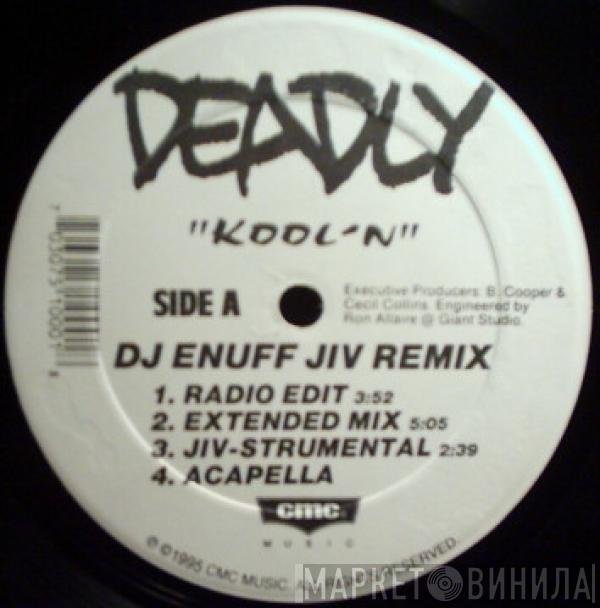 Deadly  - Kool'n