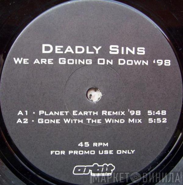 Deadly Sins - We Are Going On Down '98