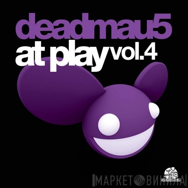  Deadmau5  - At Play Vol. 4