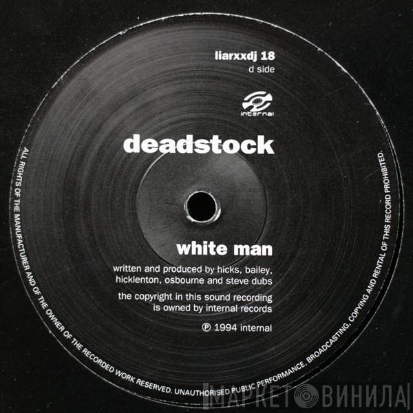  Deadstock  - White Man