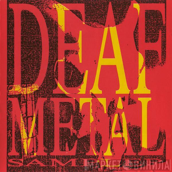  - Deaf Metal Sampler