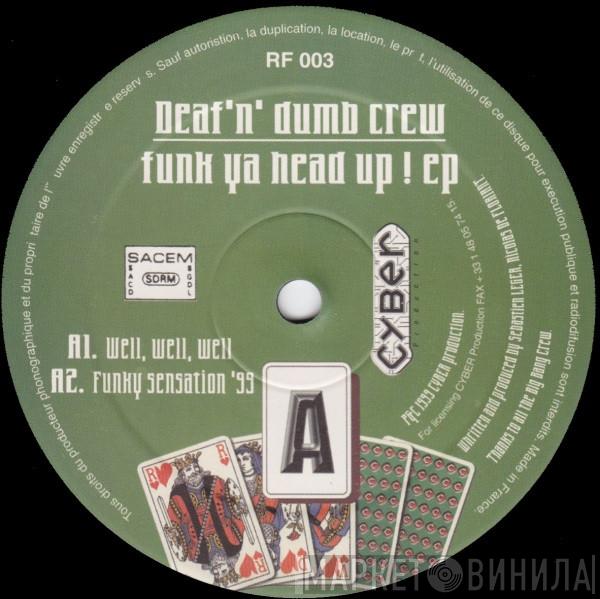 Deaf'N Dumb Crew - Funk Ya Head Up ! EP