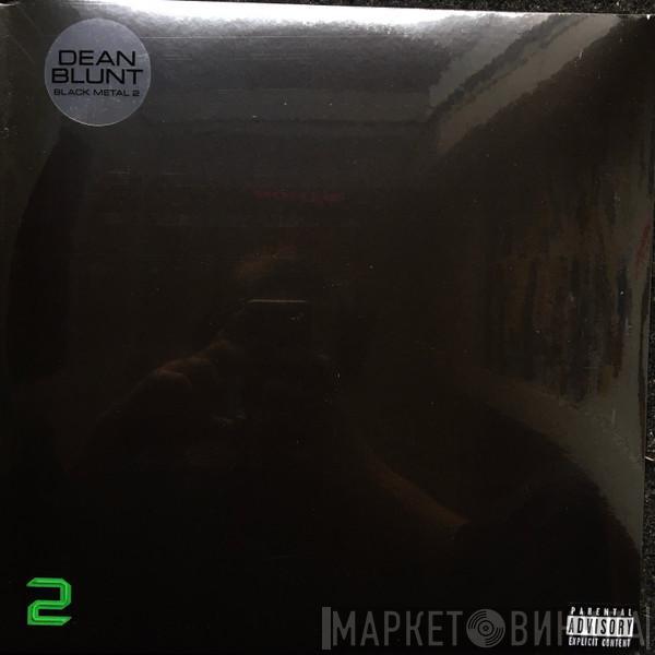 Dean Blunt - Black Metal 2