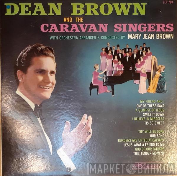 Dean Brown , The Caravan Singers, Mary Jean Brown - Dean Brown And The Caravan Singers
