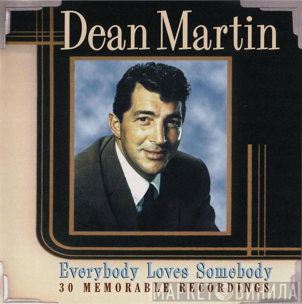 Dean Martin - Everybody Loves Somebody (30 Memorable Recordings)