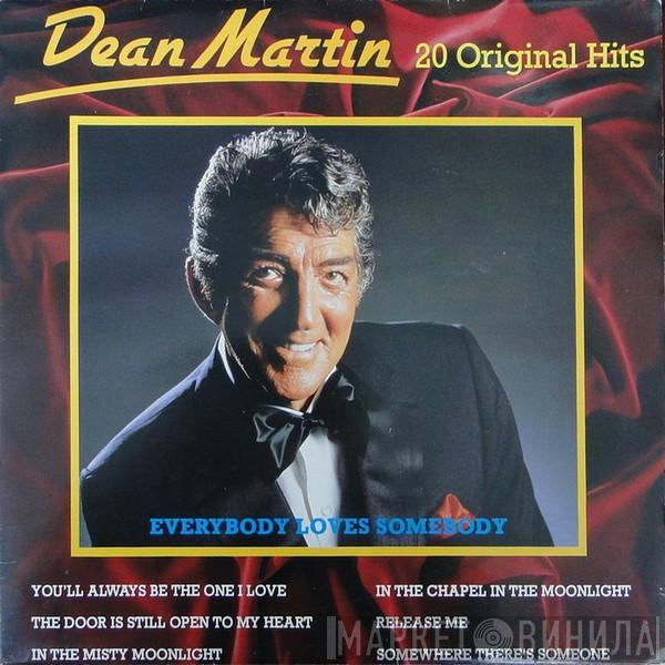 Dean Martin - Everybody Loves Somebody - 20 Original Hits