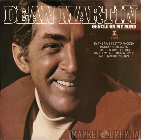 Dean Martin - Gentle On My Mind