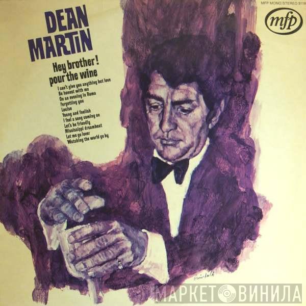 Dean Martin - Hey Brother! Pour The Wine