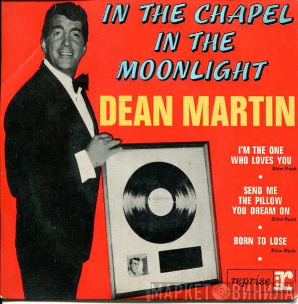 Dean Martin - In The Chapel In The Moonlight