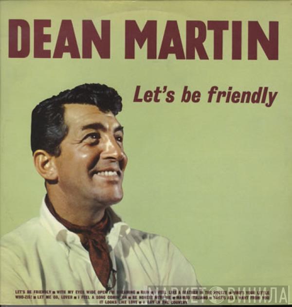 Dean Martin - Let's Be Friendly