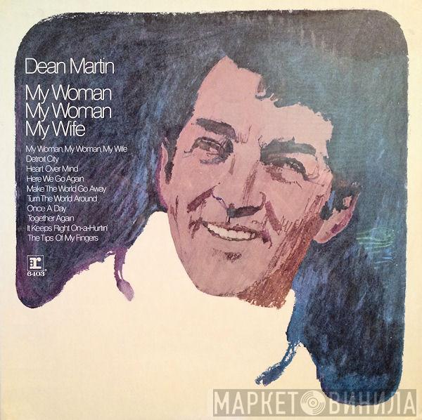 Dean Martin - My Woman, My Woman, My Wife