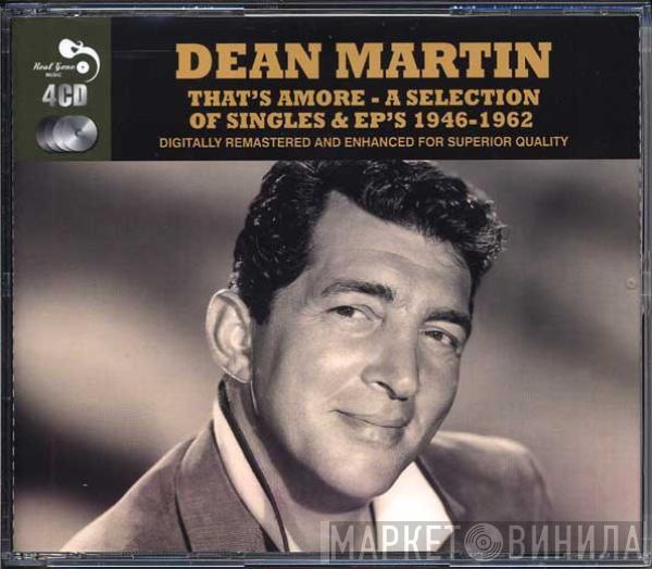 Dean Martin - That's Amore - A Selection Of Singles & EP's 1946-1962