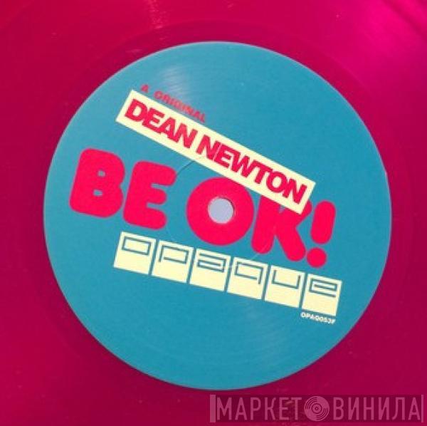 Dean Newton - Be Ok!