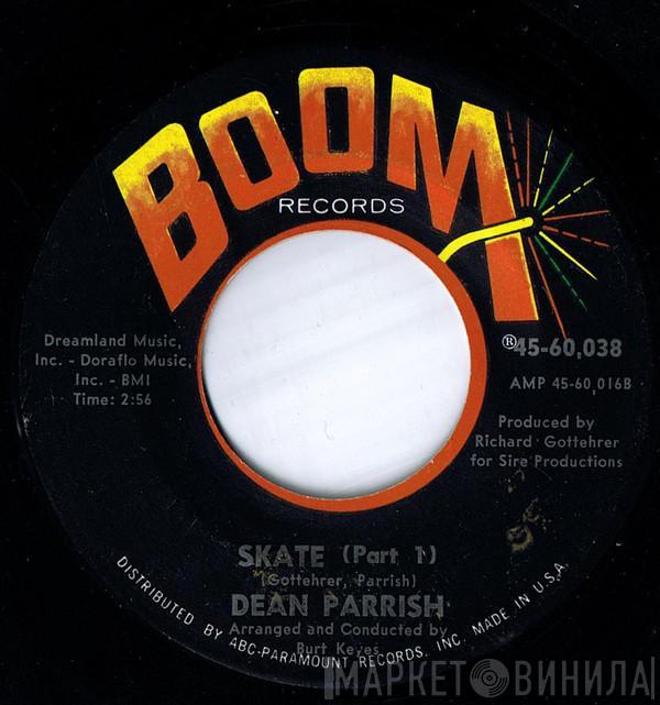  Dean Parrish  - Skate