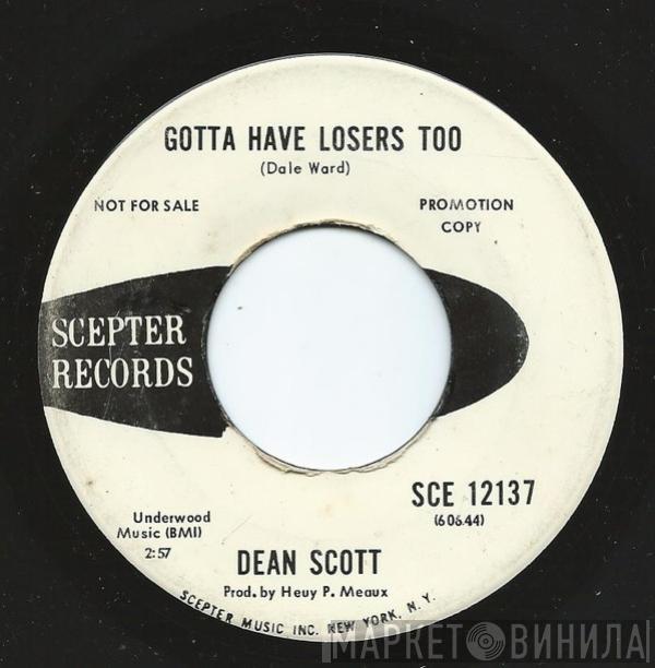 Dean Scott  - Gotta Have Losers Too