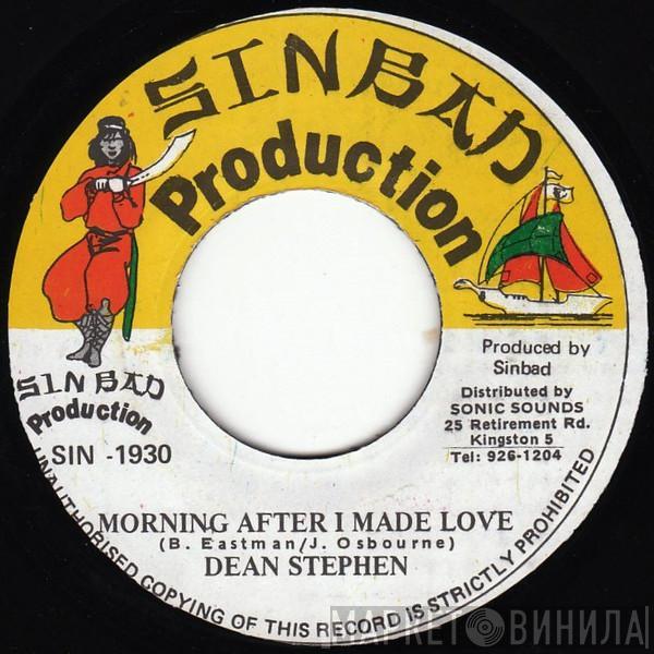 Dean Stephens  - Morning After I Made Love