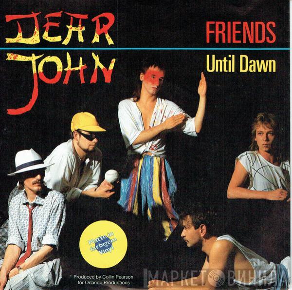 Dear John  - Friends