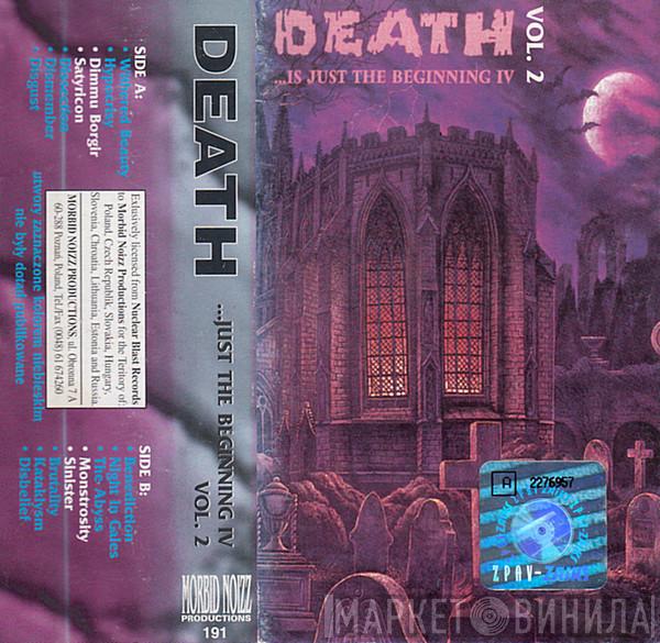  - Death ...Is Just The Beginning IV  Vol. 2