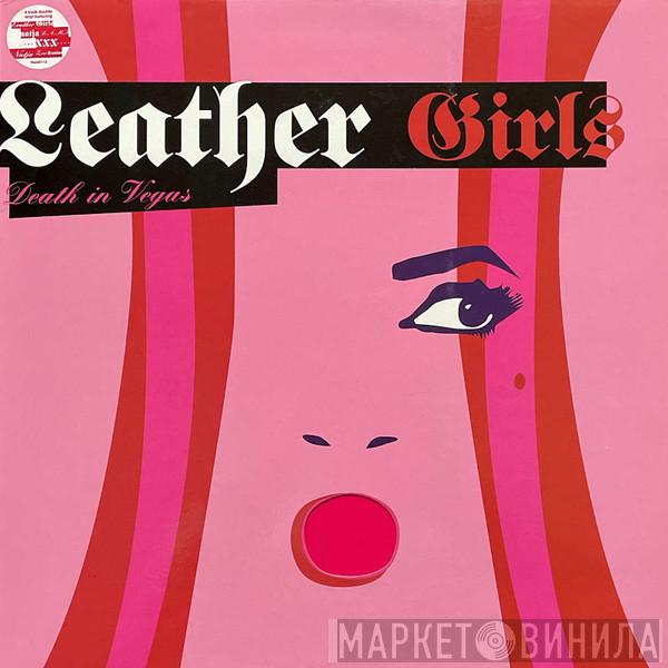 Death In Vegas - Leather Girls