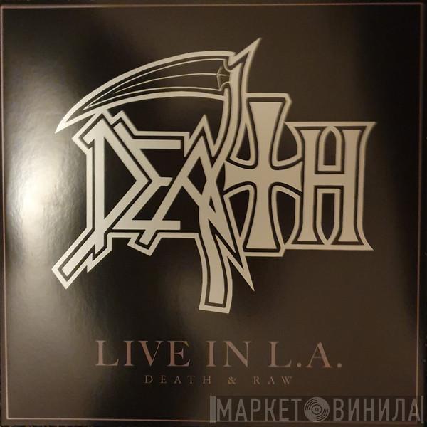  Death   - Live In L.A. (Death & Raw)