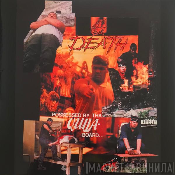 Death  - Possessed By Tha Ouija Board