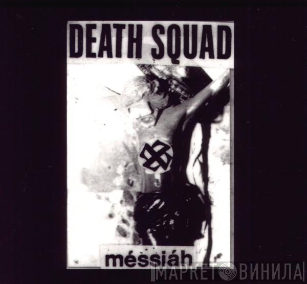  Death Squad  - Méssiáh