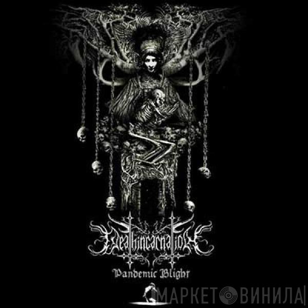 Deathincarnation - Pandemic Blight