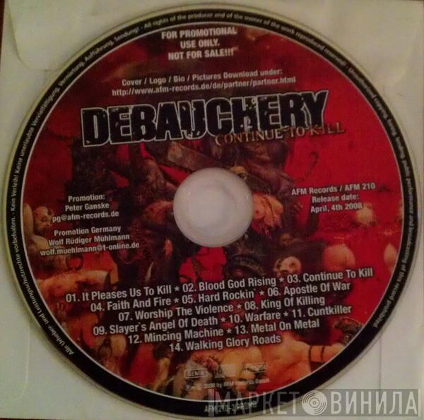 Debauchery - Continue To Kill